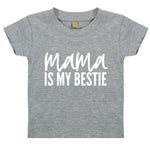 Load image into Gallery viewer, Mama Is My Bestie Kids Baby Toddler T-Shirt
