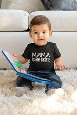 Load image into Gallery viewer, Mama Is My Bestie Kids Baby Toddler T-Shirt
