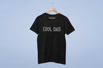 Load image into Gallery viewer, Cool Dad - Cool Kid Father Son/Daughter Matching T-shirt
