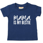 Load image into Gallery viewer, Mama Is My Bestie Kids Baby Toddler T-Shirt
