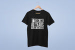 Load image into Gallery viewer, It Took Me 80 Years To Look This Good - Mens/Adult T-shirt
