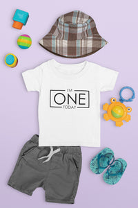 I'm One Today Baby Toddler T-Shirt