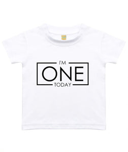 I'm One Today Baby Toddler T-Shirt