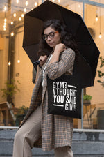 Load image into Gallery viewer, Gym? I Thought You Said Gin Lightweight Tote Bag
