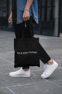 Be A Nice Human Lightweight Cotton Tote Bag