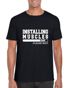 Installing Muscles Please Wait - Mens/Adults Novelty T-shirt