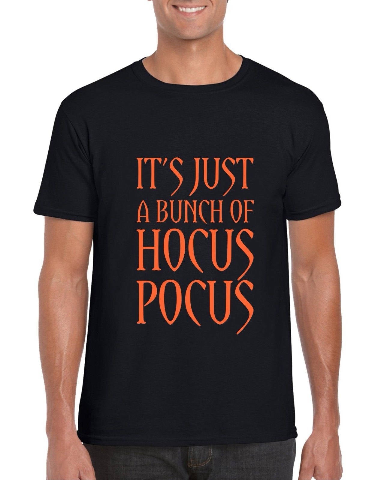 It's Just A Bunch of Hocus Pocus Mens T-shirt