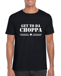 Get To Da Choppa - Mens Novelty T-shirt - Red Leader Clothing