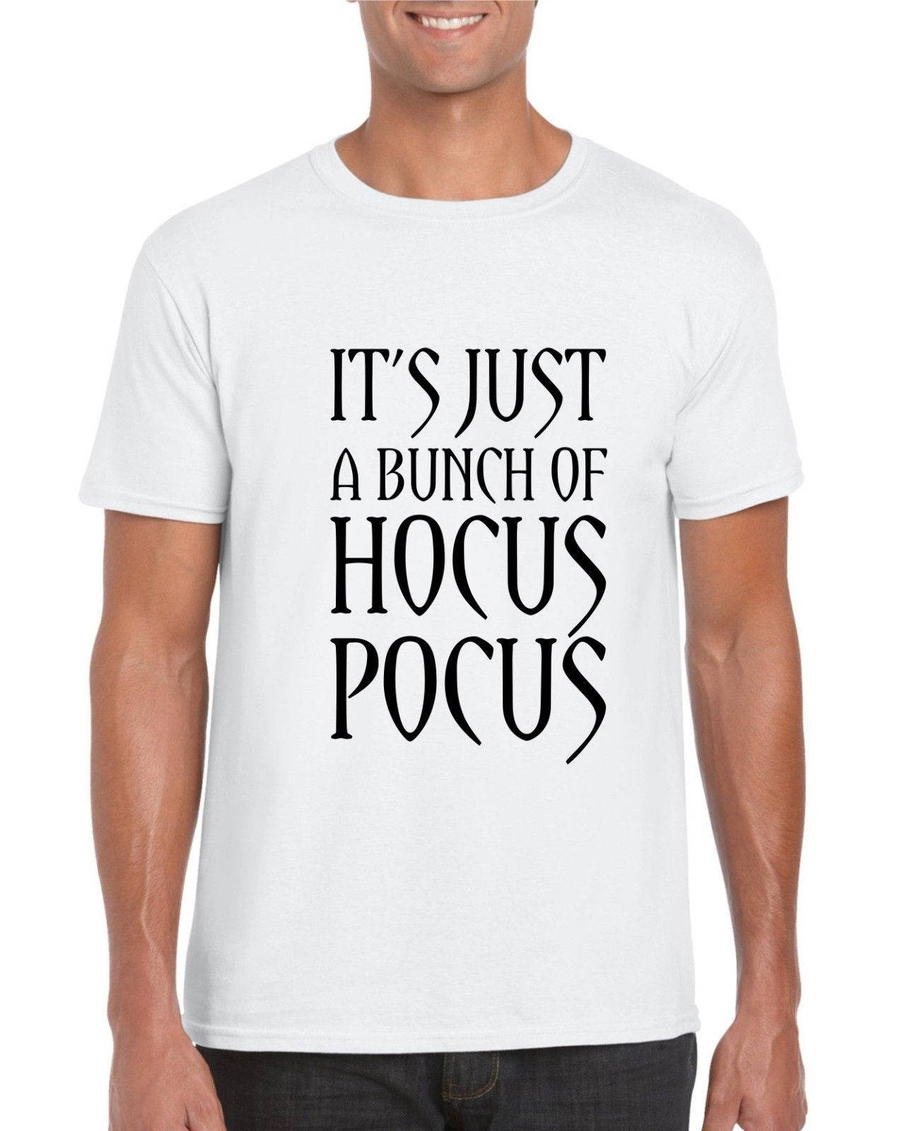 It's Just A Bunch of Hocus Pocus Mens T-shirt