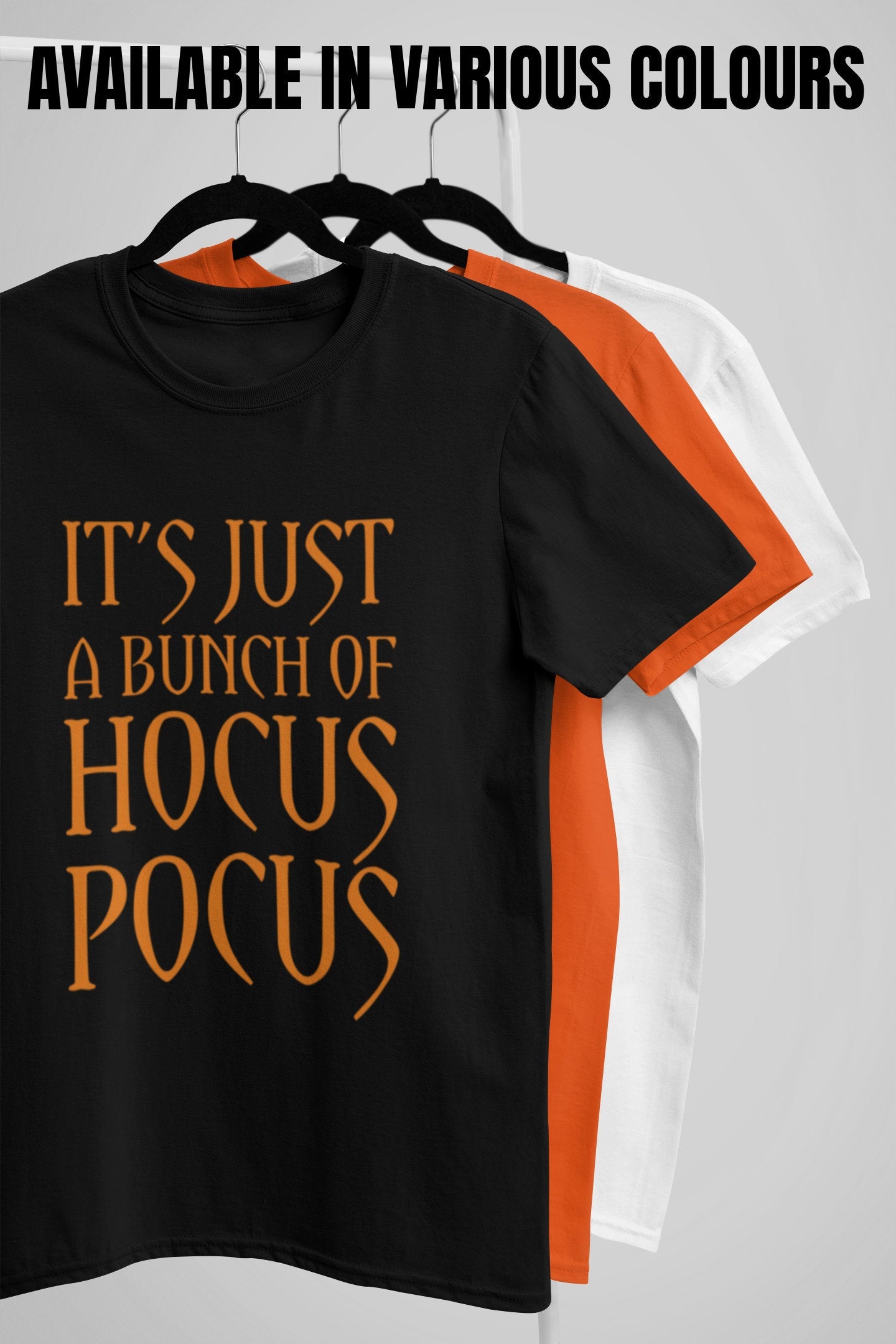 It's Just A Bunch of Hocus Pocus Mens T-shirt