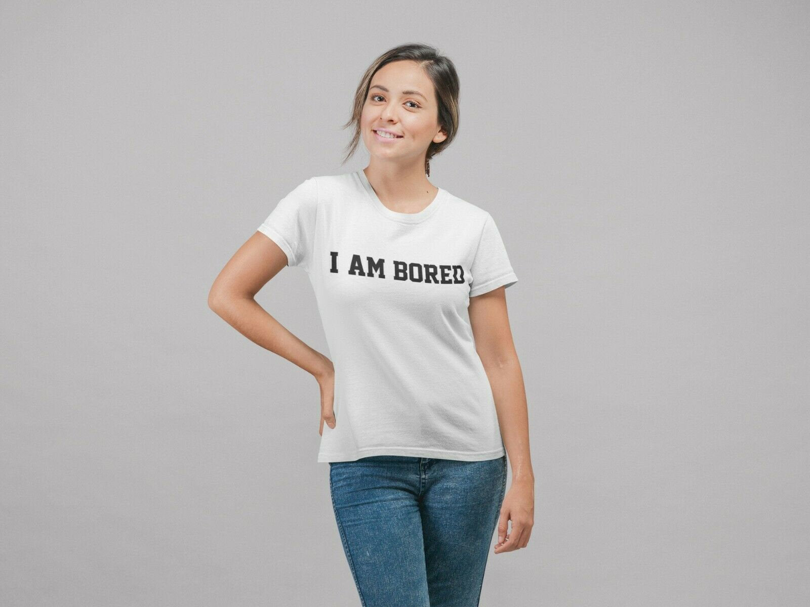 I Am Bored Crew Neck T-Shirt Ladies Mens Adult Unisex Fit