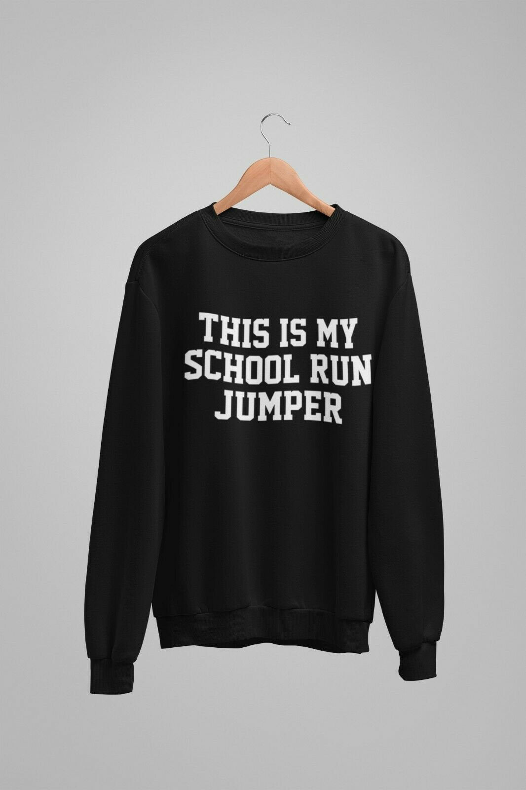 This Is My School Run Jumper Unisex Crew Neck Sweatshirt