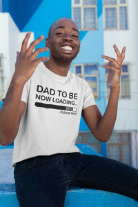 Dad To Be Now Loading Mens T-shirt