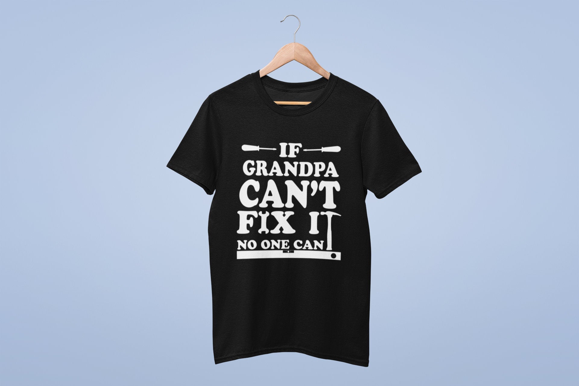 If GRANDPA Can't Fix It No One Can - Mens T-shirt