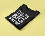 Load image into Gallery viewer, I&#39;m Going To Be A Big Sister - Kids/Childrens Unisex T-shirt
