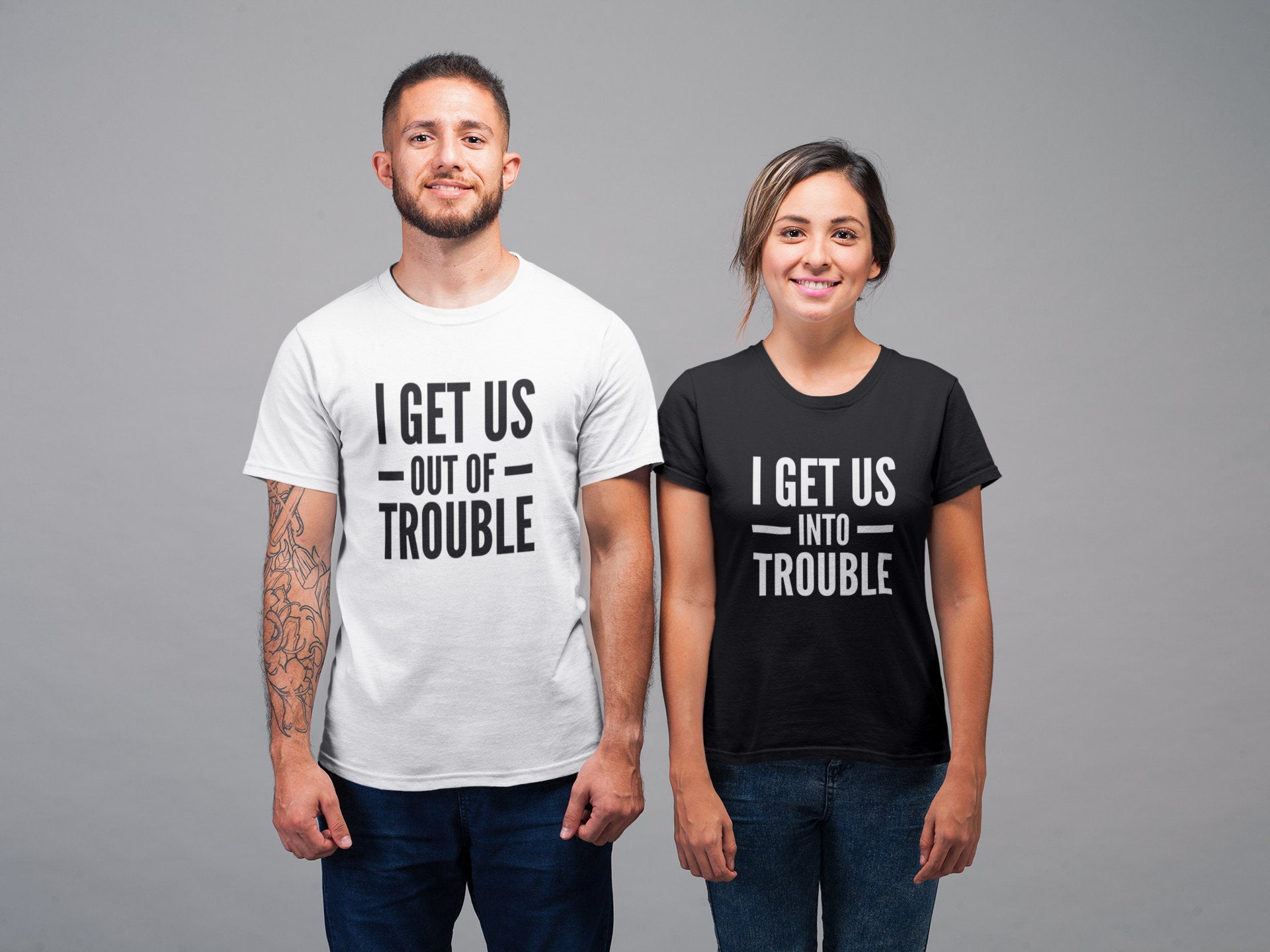 I Get Us Into Trouble Out Of Trouble Couples T-Shirt - Red Leader Clothing