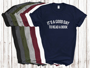 It's A Good Day To Read A Book Adult Unisex T-shirt