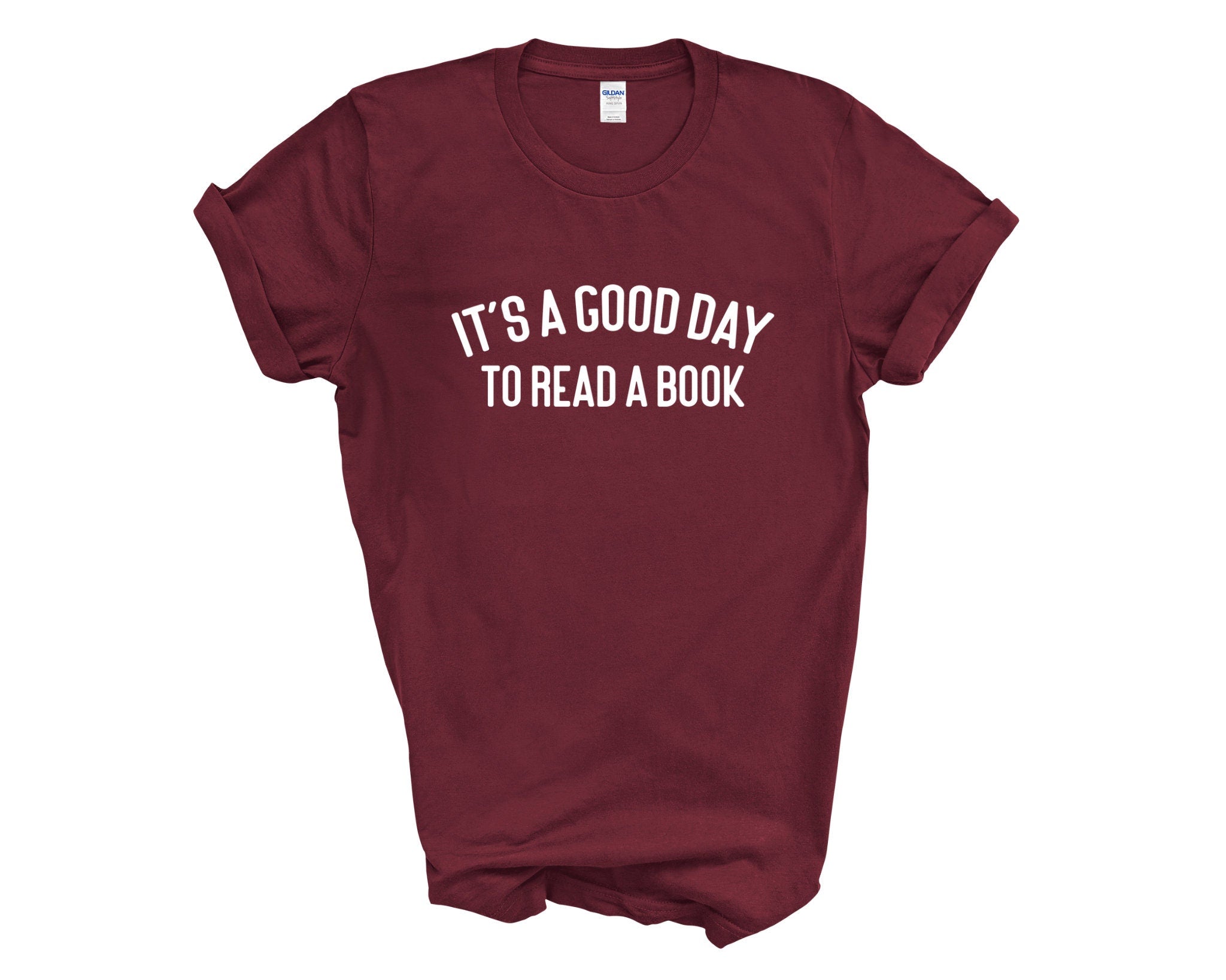 It's A Good Day To Read A Book Adult Unisex T-shirt