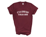 Load image into Gallery viewer, It&#39;s A Good Day To Read A Book Adult Unisex T-shirt
