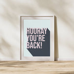 Load image into Gallery viewer, Hooray You&#39;re Back! Hallway Art Print
