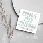 Load image into Gallery viewer, Goodbye Dear Colleague Leaving Card
