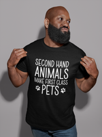 Load image into Gallery viewer, Second Hand Animals Make First Class Pets Mens/Adult T-Shirt
