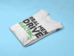 Load image into Gallery viewer, Real Men Drive Electric Mens/Adults Novelty Tshirt
