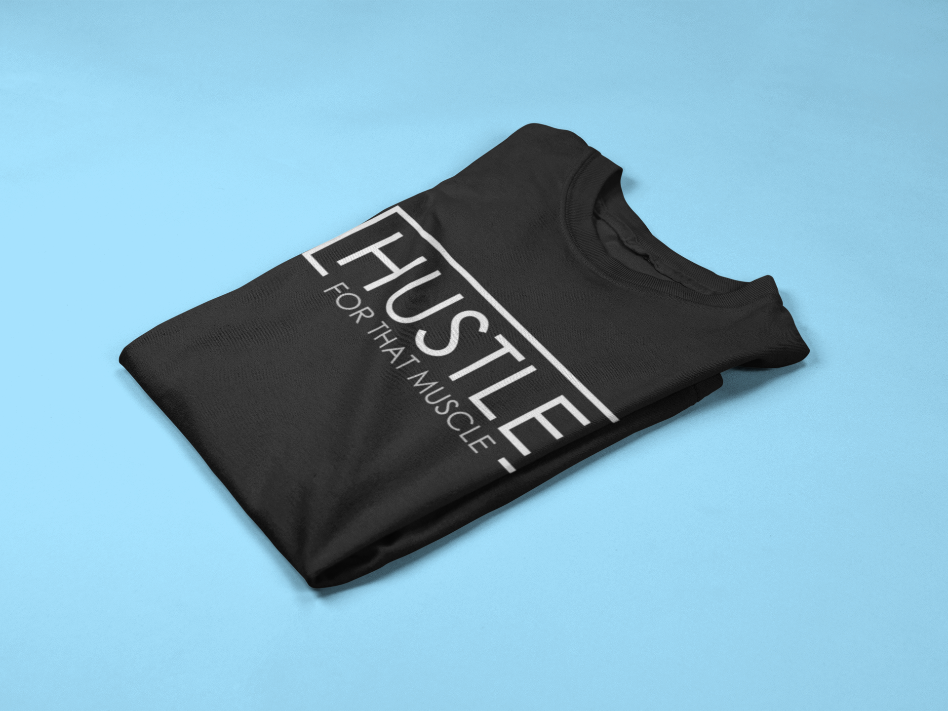 Hustle For That Muscle - Mens/Adults T-shirt Des2