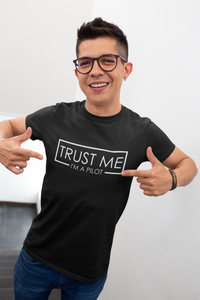 Trust Me I'm A Pilot Mens/Adult T-Shirt