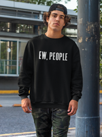 Load image into Gallery viewer, Ew People Adult Unisex Sweatshirt
