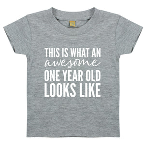 This Is What An Awesome One Year Old Looks Like Kids T-shirt