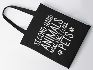 Second Hand Animals Make First Class Pets Lightweight Cotton Tote Bag