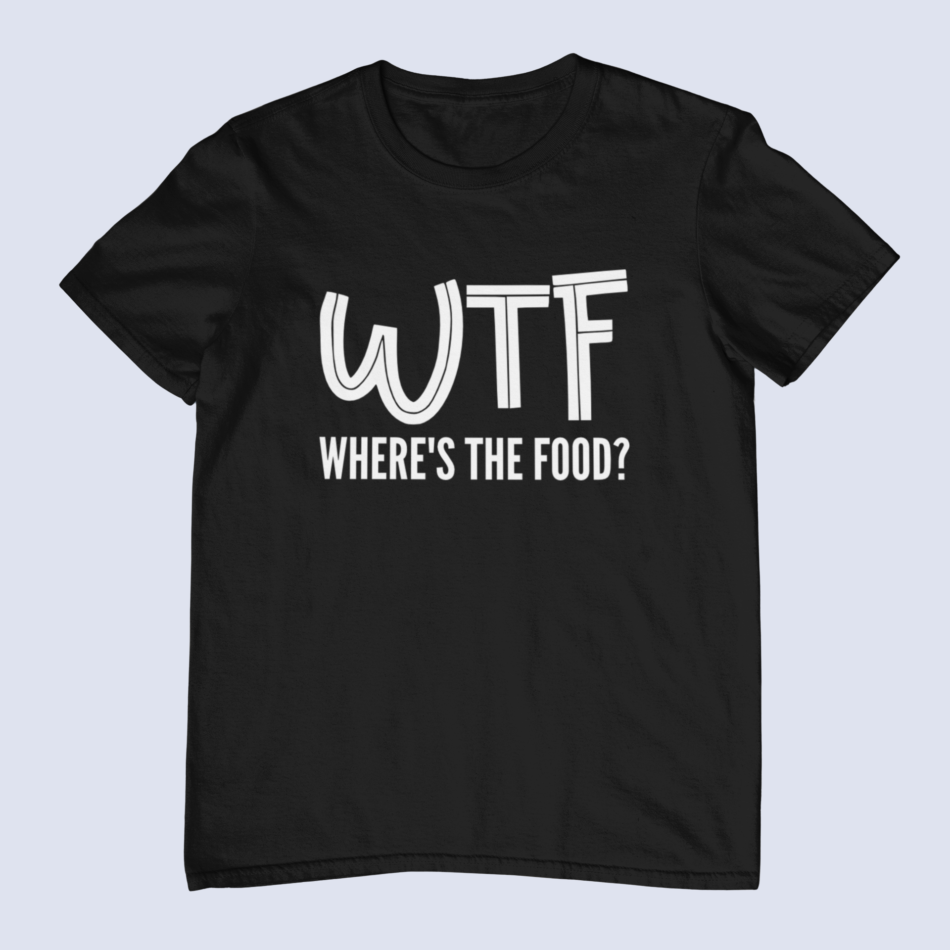 WTF Where's The Food Mens/Adults Novelty T-shirt