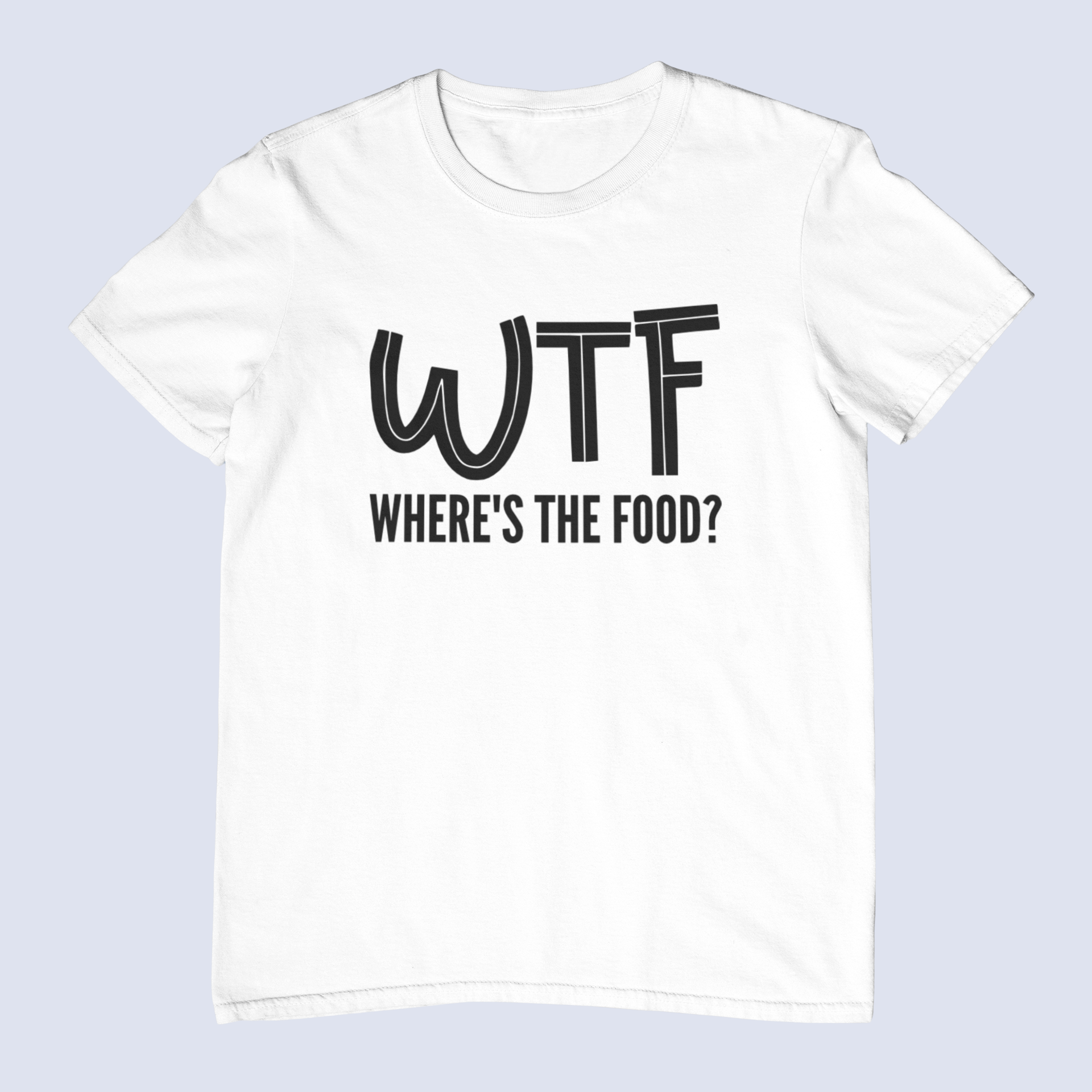 WTF Where's The Food Mens/Adults Novelty T-shirt