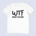 Load image into Gallery viewer, WTF Where&#39;s The Food Mens/Adults Novelty T-shirt
